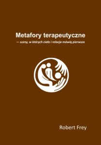 Metafory terapeutyczne Robert Frey