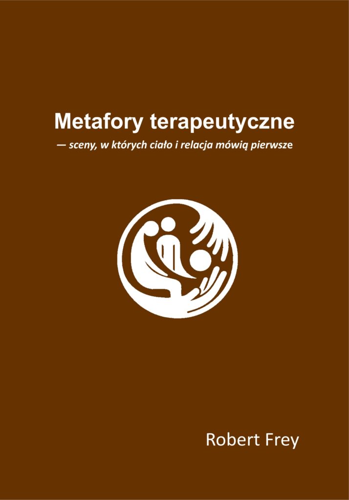 Metafory terapeutyczne Robert Frey